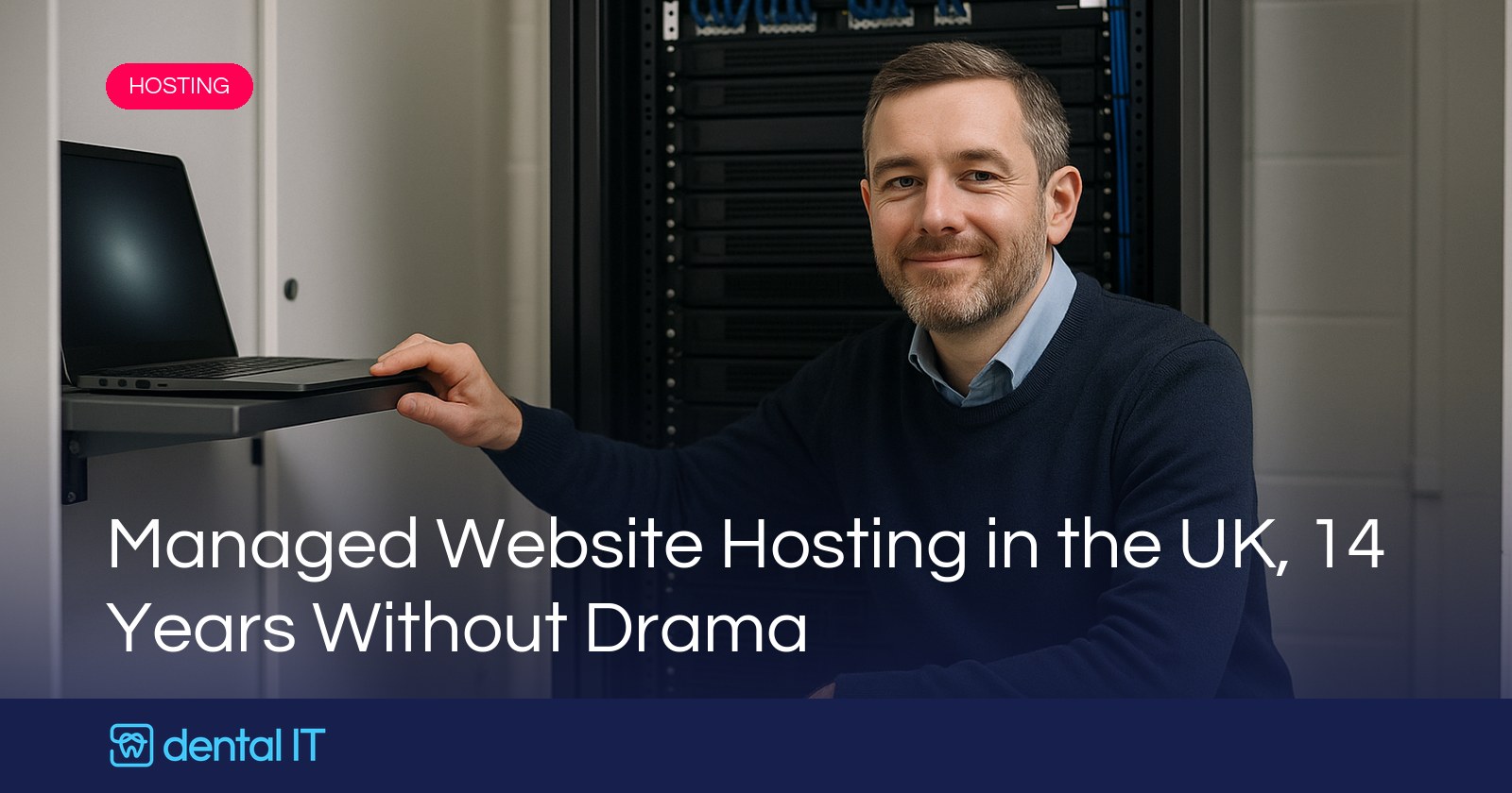 Managed Website Hosting in the UK, 14 Years Without Drama